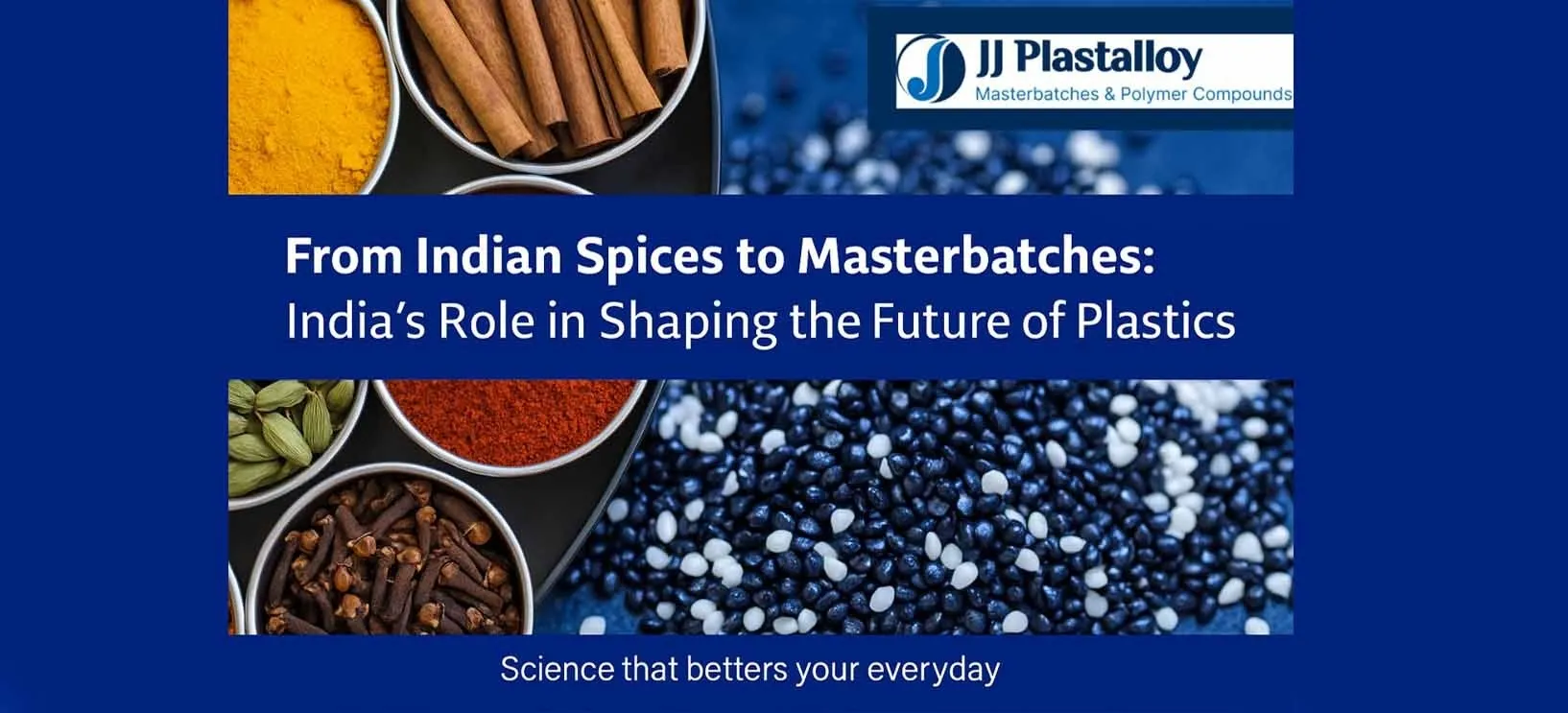 Indian Spices to Masterbatches Future of Plastics